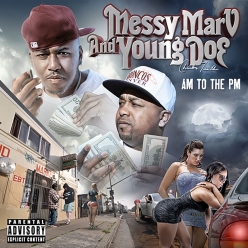 Messy Marv & Young Doe - AM To The PM